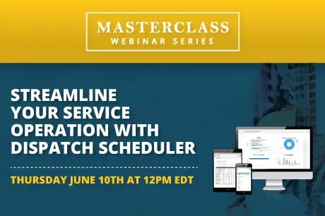 Masterclass Ep 24: Streamline your Service Operation with Dispatch Scheduler
