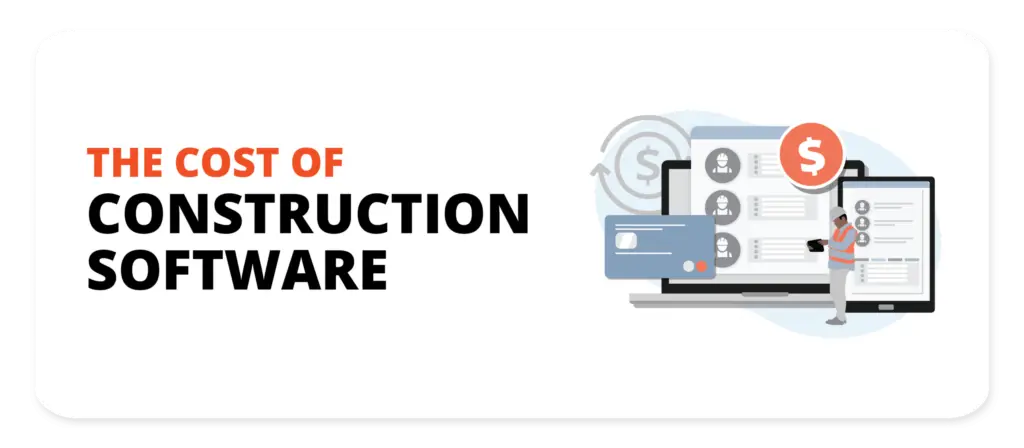 Alt Text: A graphic titled 'The Cost of Construction Software' features a person wearing an orange helmet and safety vest, engaging with various digital devices. Illustrations of a laptop, tablet, dollar signs, and credit card icons emphasize the financial aspects. The theme underscores the expenses associated with construction software in the context of a construction labor shortage.